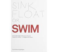 Sink, Float or Swim-Sustainable High Performance Doesn't Happen by Chance--It Happens by Choice
