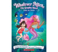 Sink or Swim (Whatever After Graphic Novel #3) - Sarah Mlynowski - Graphix - ebook (ePub) - Livre