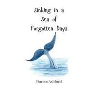 Sinking In A Sea Of Forgotten Days