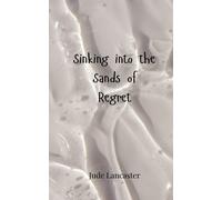 Sinking Into The Sands Of Regret