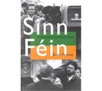 Sinn Fein, History of Ireland and the Irish Diaspora Brian Feeney (Auteur)