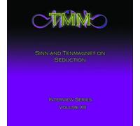 Sinn & Tenmagnet - Love Systems (formerly The Mystery Method Corp.) Interview Series Vol. 12: On Seduction