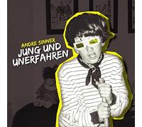 Sinner, Andre - Jung und Unerfahren