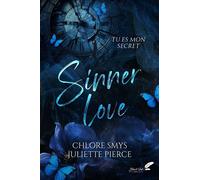 Sinner love Tu es mon secret - Chlore Smys - BLACK INK EDITIONS - broché - Roman