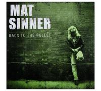 Sinner, Mat - Back to the Bullet