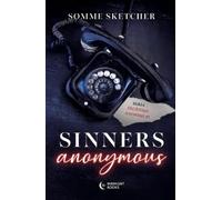 Sinners Anonymous. Seria Pacatosii Anonimi Vol.1 - Somme Sketcher, Editie in limba romana
