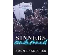 Sinners Condemned: An Enemies to Lovers Mafia Romance