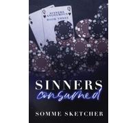Sinners Consumed: An Enemies to Lovers Mafia Romance