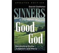 Sinners in the Hands of a Good God
