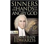Sinners in the Hands of a Mighty God, Pure Gold Classics Series Jonathan Edwards (Auteur)