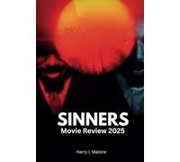 Sinners Movie review 2025: Exploring Coogler’s Genre-Bending Horror, Racial Themes and Character Arcs
