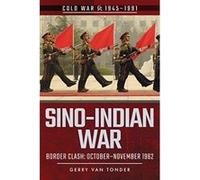 Sino-Indian War: Border Clash: October-November 1962 (Cold War 1945-1991) - [Version Originale] Inconnu (Auteur)
