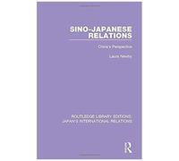Sino-Japanese Relations : China's Perspective