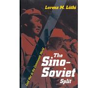 Sino Soviet Split: Cold War in the Communist World