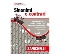 Sinonimi e contrari. Dizionario fraseologico delle parole equivalenti, analoghe e contrarie. Ediz. minore. Con Contenuto digitale (fornito elettronicamente)