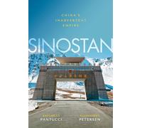 Sinostan: China's Inadvertent Empire