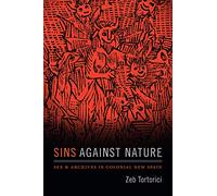 Sins Against Nature: Sex and Archives in Colonial New Spain