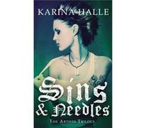 Sins & Needles (The Artists Trilogy 1) (Paperback) Karina Halle, (Auteur)