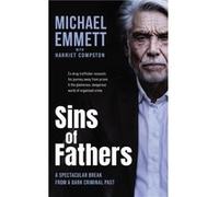 Sins of Fathers - Michael Emmett - HarperCollins Publishers Inc - Livre en Anglais - Hardback Michael EmmettMichael Emmett (Auteur)