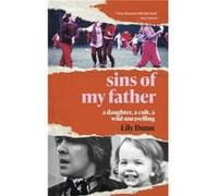 Sins of My Father by Lily Dunn Lily Dunn (Auteur)