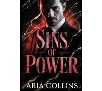 Sins of Power: Pleasure is just another form of control.