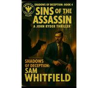 Sins of The Assassin: A John Ryder Thriller featuring Task Force Lazarus