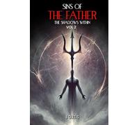 Sins of the Father: The Shadows Within: Vol-II