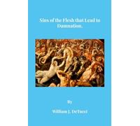 Sins of the Flesh that Lead to Damnation
