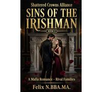 Sins of the Irishman: A spicy forced proximity Mafia Romance