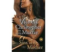 Sins of the Mother Victoria Christopher Murray (Auteur)