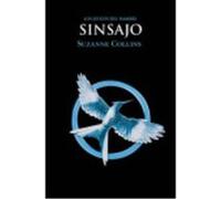 Sinsajo - Collins, Suzanne , Ramírez Tello, Pilar, (tr.) Collins, Suzanne , Ramírez Tello, Pilar, Tr (Auteur)