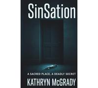 SinSation: A Sacred Place, A Deadly Secret