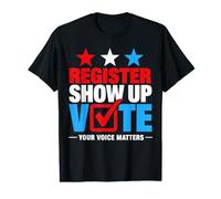 S'inscrire Montrez Votez Votre Voix Compte Élection électeur 2026 T-Shirt Graphique avec Valeur