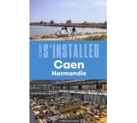 S'installer À Caen Normandie
