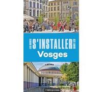 S'installer dans les Vosges Dominique Homs (Auteur)