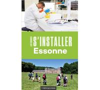 S'installer en Essonne - Patrick Désavie - Heliopoles - broché - Guide