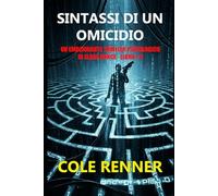 Sintassi di un Omicidio: Un emozionante thriller psicologico di Elara Vance - Libro #2