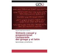 Sintaxis Casual Y Preposicional Comparada Del Griego Y El Latín
