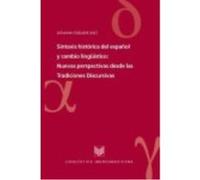 Sintaxis Histórica Del Español Y Cambio Lingüístico. Nuevas Perspectivas Desde Las Tradiciones Discursivas. - Kabatek, Johannes (ed.) Kabatek, Johannes Ed (Auteur)