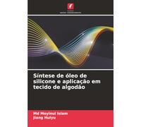 Síntese de óleo de silicone e aplicação em tecido de algodão