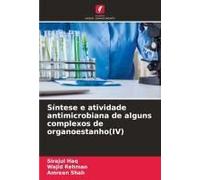 Síntese E Atividade Antimicrobiana De Alguns Complexos De Organoestanho(Iv)