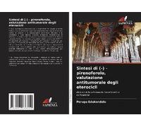 Sintesi Di (-) - Pirenoforolo, Valutazione Antitumorale Degli Eterocicli