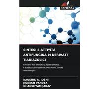 SINTESI E ATTIVITÀ ANTIFUNGINA DI DERIVATI TIADIAZOLICI: Revisione della letteratura, Aspetto sintetico, Caratterizzazione spettrale, Meccanismo, Attività microbiologica