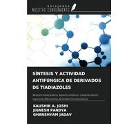SÍNTESIS Y ACTIVIDAD ANTIFÚNGICA DE DERIVADOS DE TIADIAZOLES: Revisión bibliográfica, Aspecto sintético, Caracterización espectral, Mecanismo, Actividad microbiológica