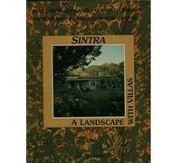 Sintra : A Landscape With Villas Gerald Luckhurst (Auteur)