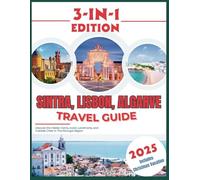 Sintra, Lisbon, Algarve Travel Guide 2025: Discover the Hidden Gems, Iconic Landmarks, and Yuletide Cheer in This Portugal Regions