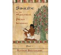 Sinuhe: In the Maelstrom of Palace Intrigues