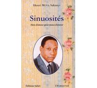 Sinuosités Mots d'amour pour maux d'amour - Henri Mova Sakanyi - L'harmattan - broché - Poésie