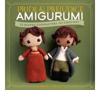 Siobhán Eardley Pride and Prejudice Amigurumi (Poche)