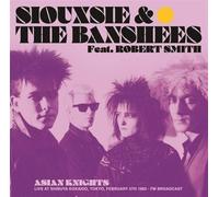 Siouxsie - Asian Knights: Live At Shibuya Kokaido, Tokyo, February 5th 1983 - FM Broadcast